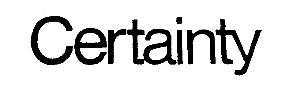 Trademark Logo CERTAINTY