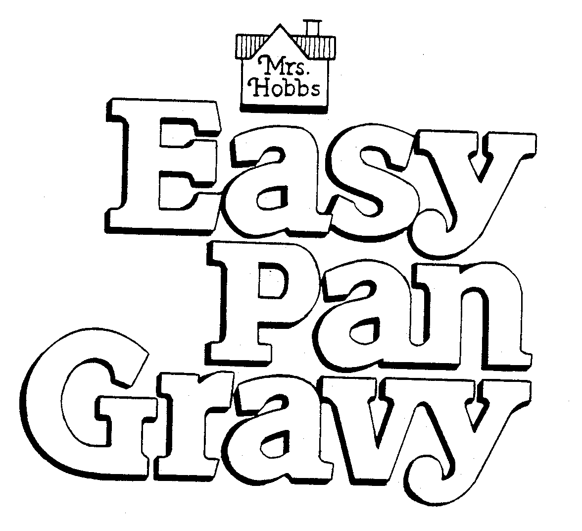  MRS. HOBBS EASY PAN GRAVY