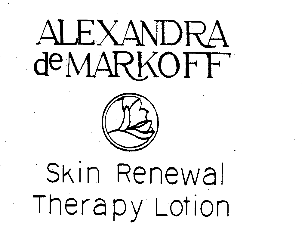 Trademark Logo ALEXANDRA DE MARKOFF SKIN RENEWAL THERAPY LOTION