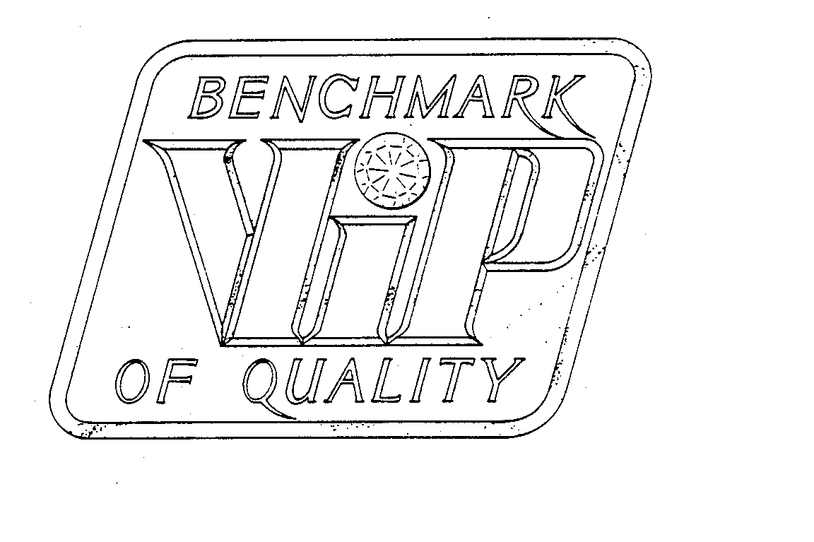 Trademark Logo VIP BENCHMARK OF QUALITY