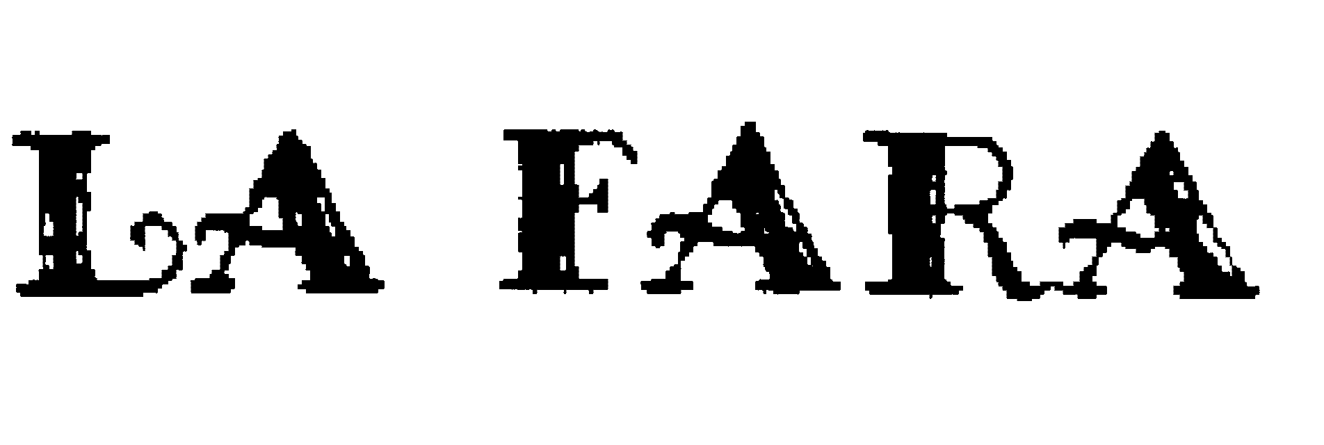 Trademark Logo LA FARA