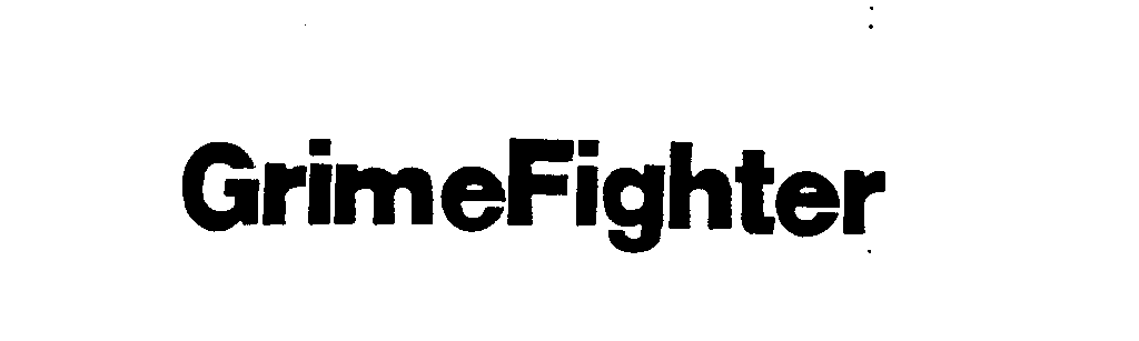 Trademark Logo GRIME FIGHTER