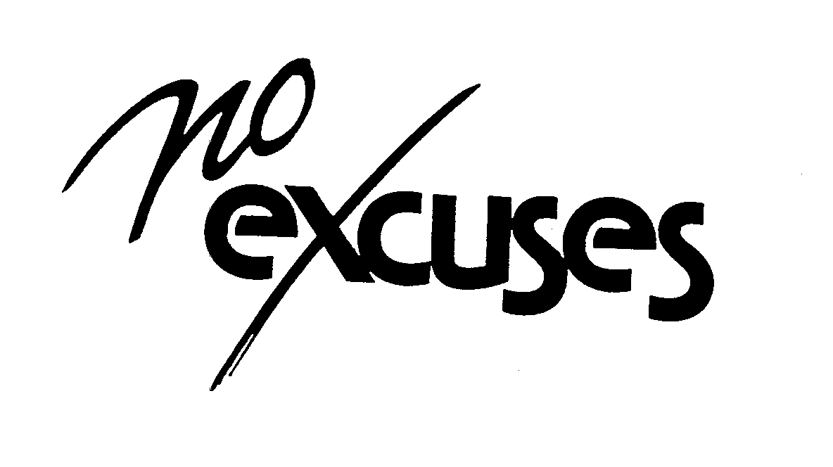 Trademark Logo NO EXCUSES