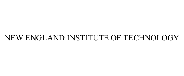 Trademark Logo NEW ENGLAND INSTITUTE OF TECHNOLOGY