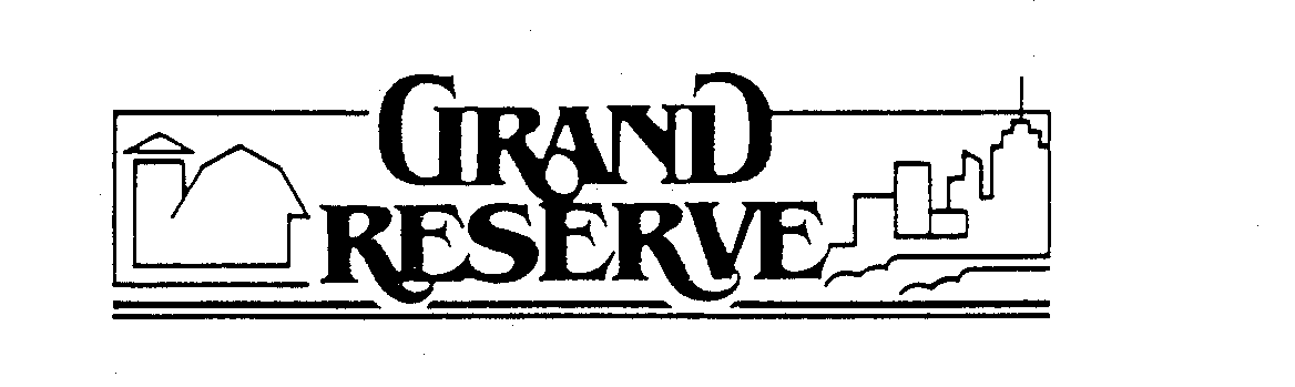  GRAND RESERVE