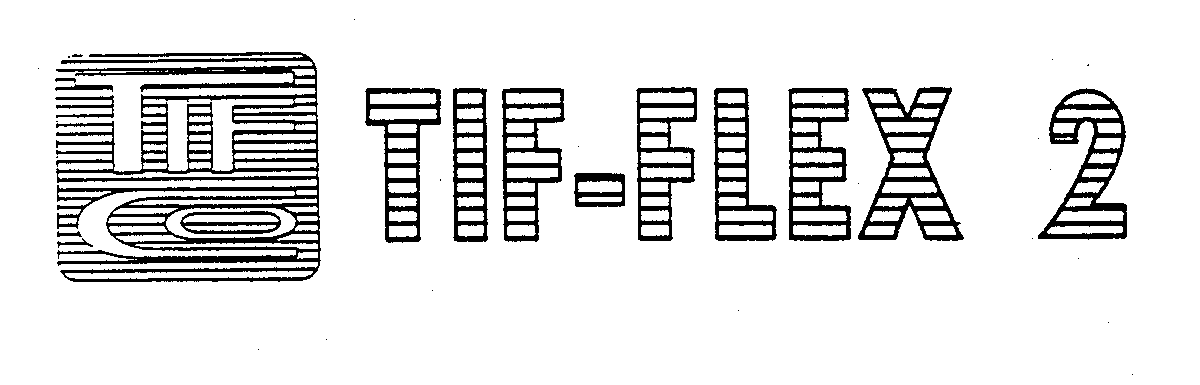 Trademark Logo TIFCO TIF-FLEX 2