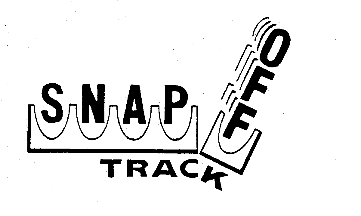 Trademark Logo SNAP OFF TRACK