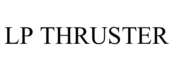 Trademark Logo LP THRUSTER