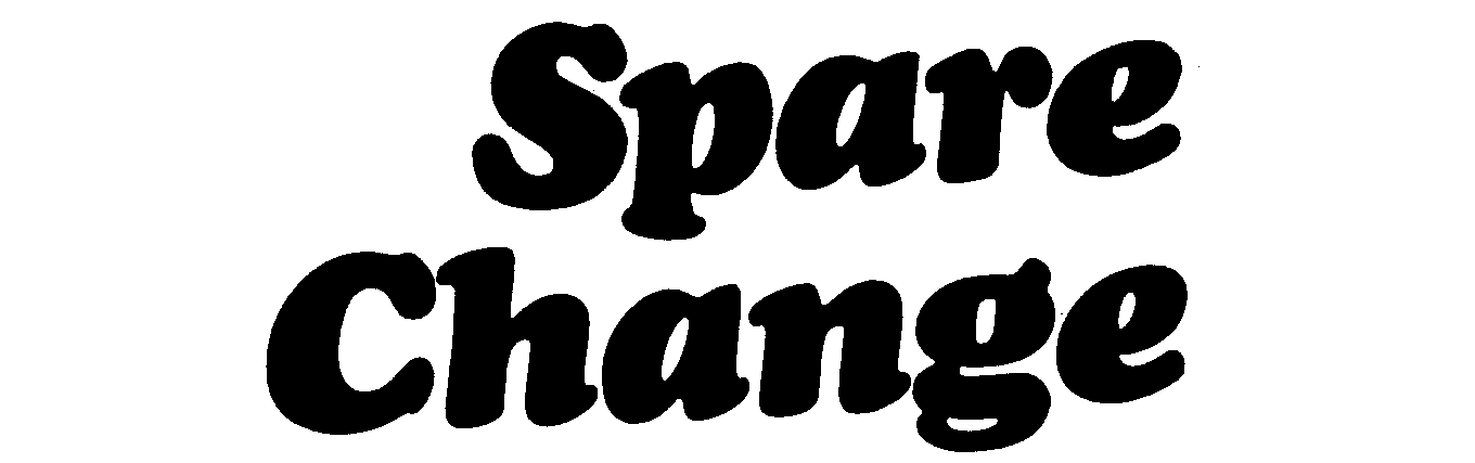 SPARE CHANGE