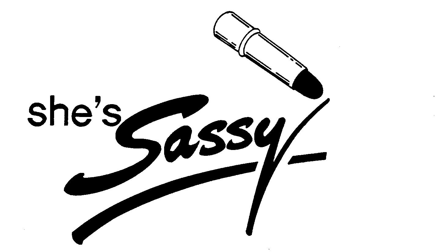 Trademark Logo SHE'S SASSY