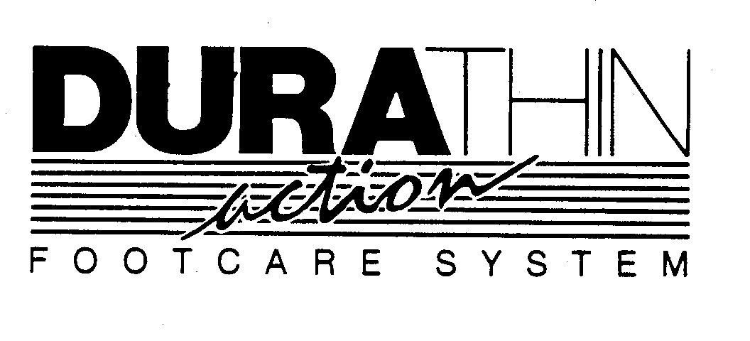 Trademark Logo DURATHIN ACTION FOOTCARE SYSTEM