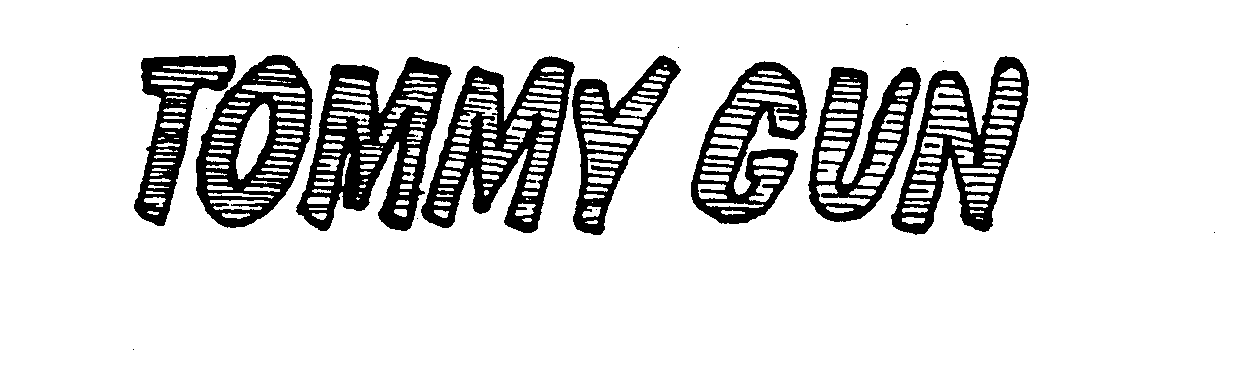 Trademark Logo TOMMY GUN