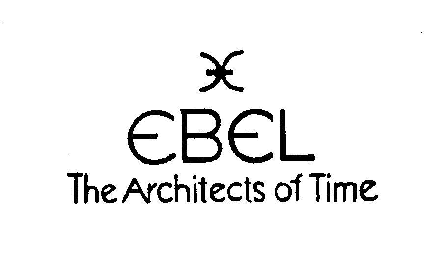 Trademark Logo EBEL THE ARCHITECTS OF TIME