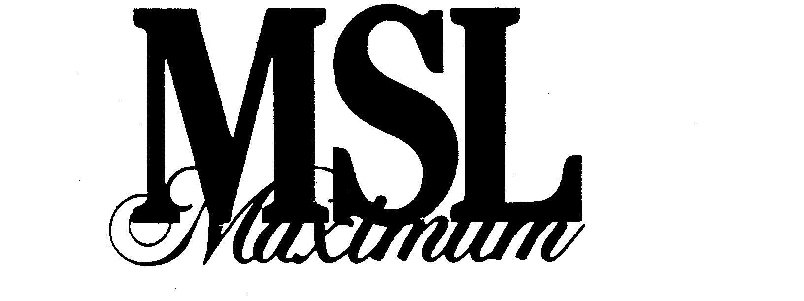 Trademark Logo MSL MAXIMUM