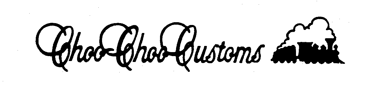 Trademark Logo CHOO CHOO CUSTOMS