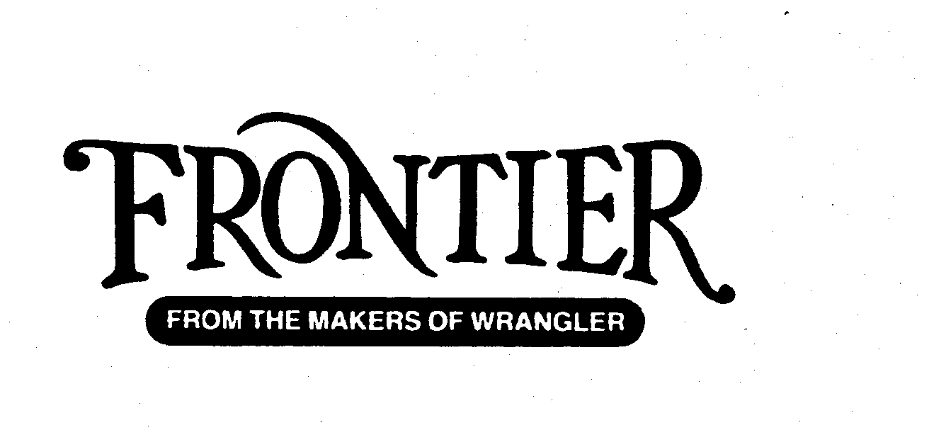  FRONTIER FROM THE MAKERS OF WRANGLER