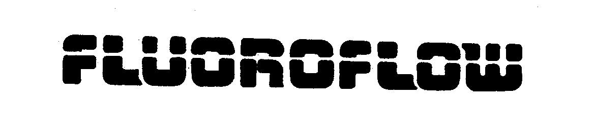 Trademark Logo FLUOROFLOW