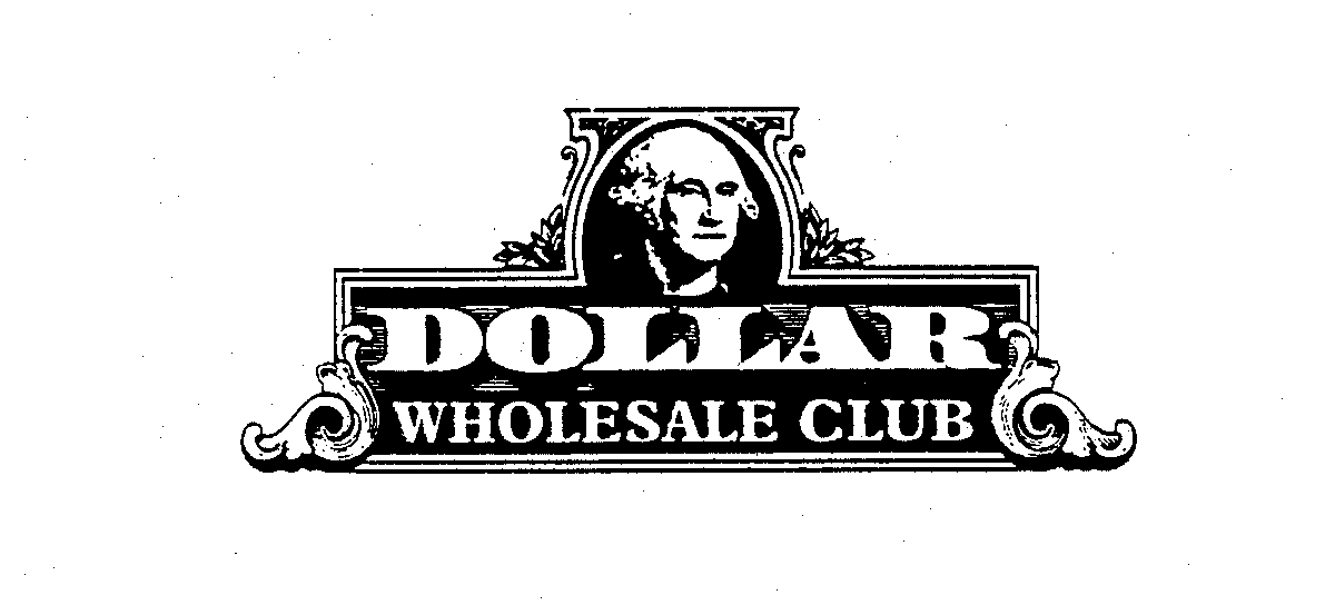  DOLLAR WHOLESALE CLUB