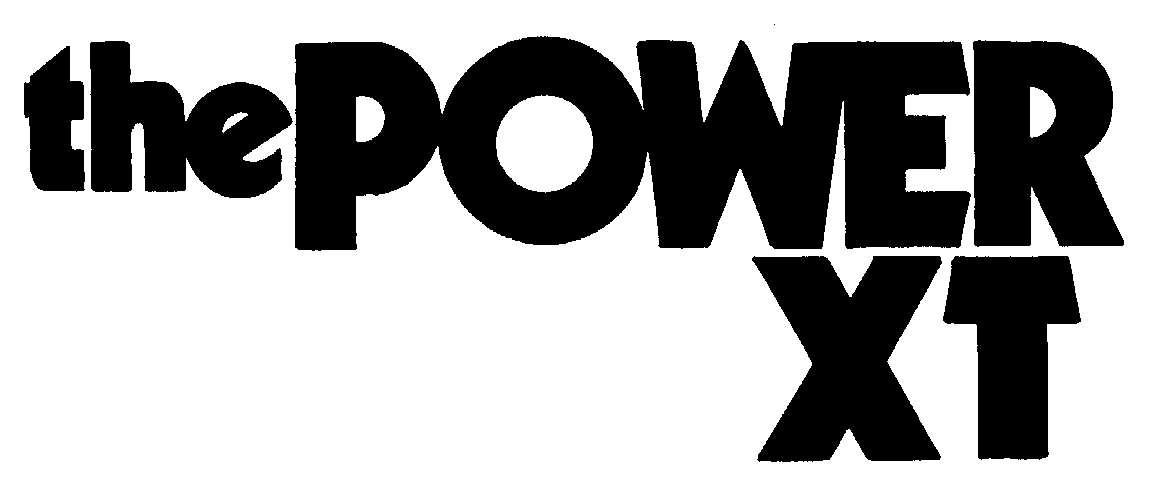 Trademark Logo THE POWER XT