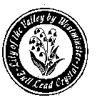 Trademark Logo LILY OF THE VALLEY BY WESTMINSTER FULL LEAD CRYSTAL