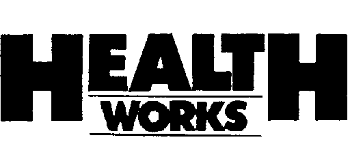 Trademark Logo HEALTH WORKS