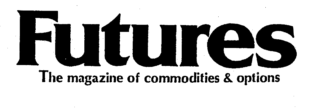  FUTURES THE MAGAZINE OF COMMODITIES &amp; OPTIONS