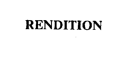 Trademark Logo RENDITION