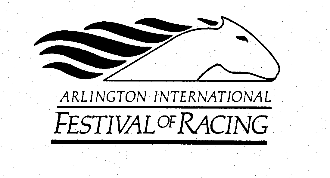 Trademark Logo ARLINGTON INTERNATIONAL FESTIVAL OF RACING