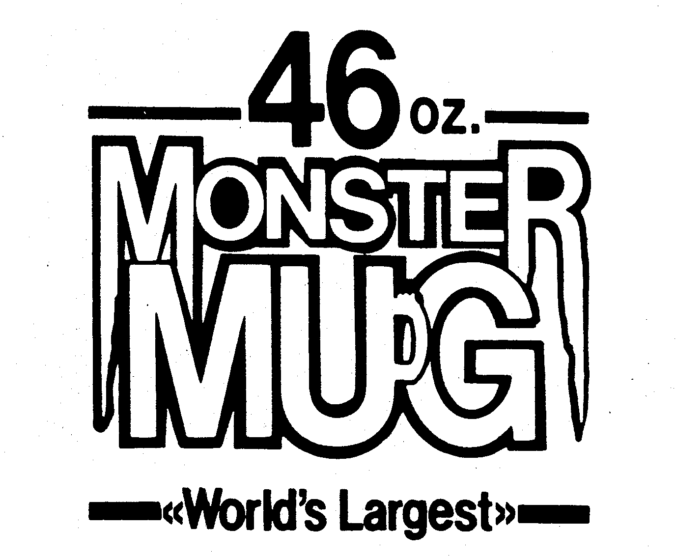  46 OZ. MONSTER MUG WORLD'S LARGEST