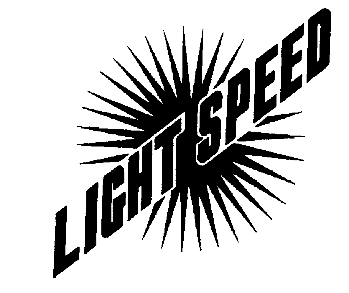 LIGHT SPEED