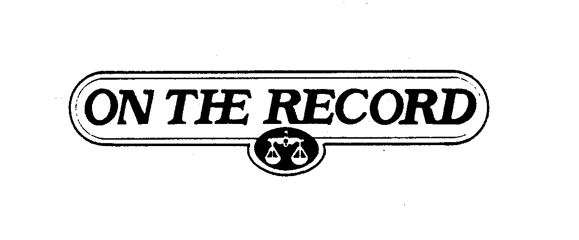 ON THE RECORD