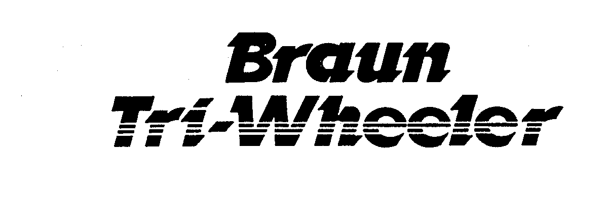 Trademark Logo BRAUN TRI-WHEELER