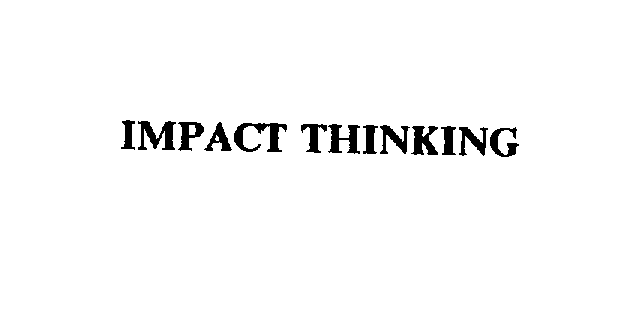 Trademark Logo IMPACT THINKING