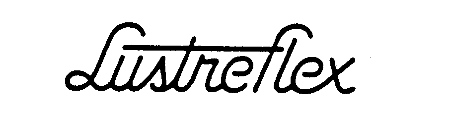Trademark Logo LUSTREFLEX