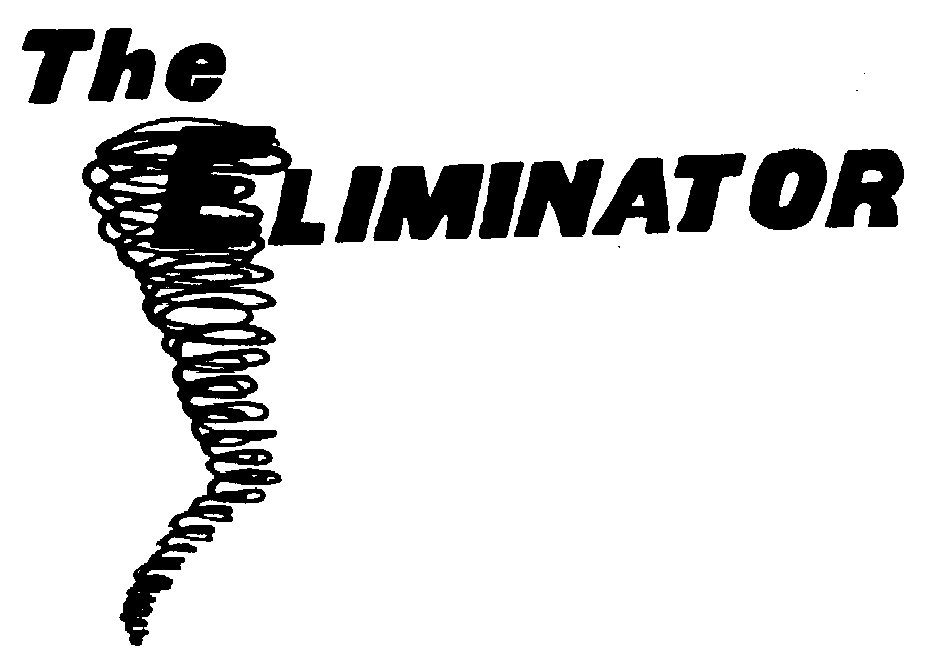 Trademark Logo THE ELIMINATOR