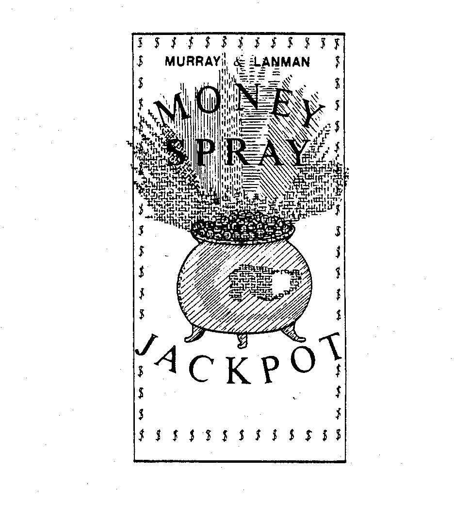  MURRAY &amp; LANMAN MONEY SPRAY JACKPOT