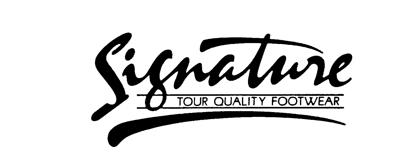 Trademark Logo SIGNATURE TOUR QUALITY FOOTWEAR