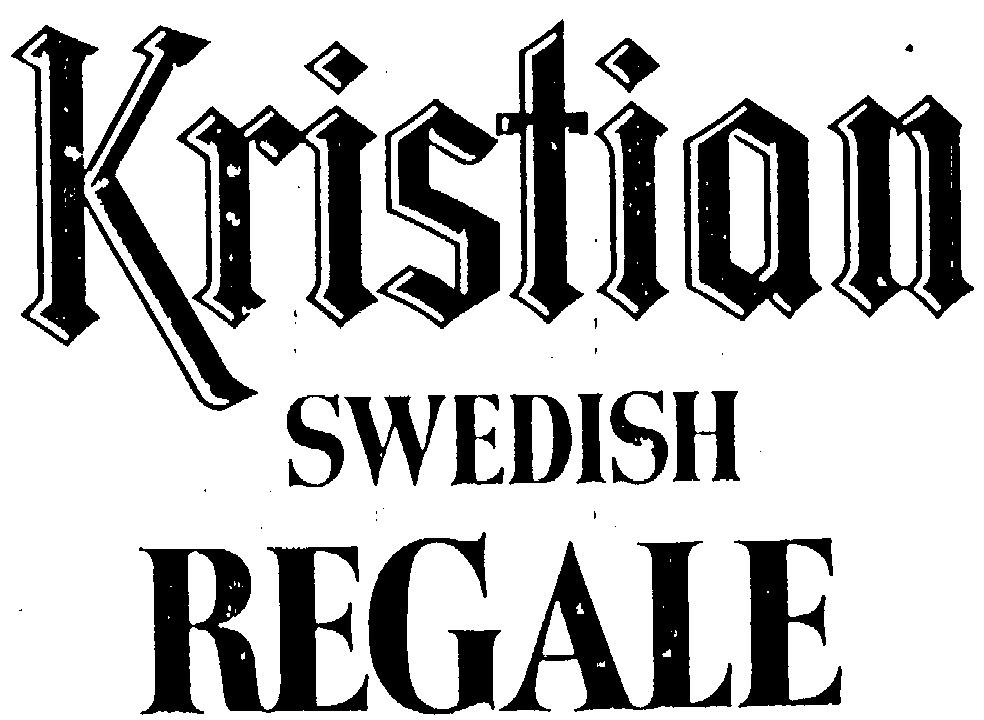  KRISTIAN SWEDISH REGALE