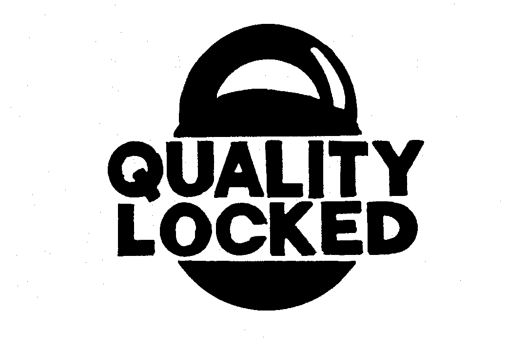  QUALITY LOCKED