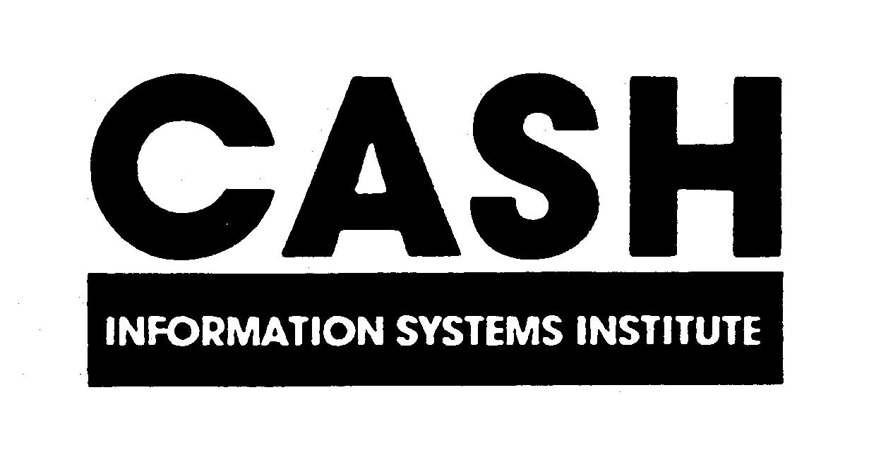 Trademark Logo CASH INFORMATION SYSTEMS INSTITUTE