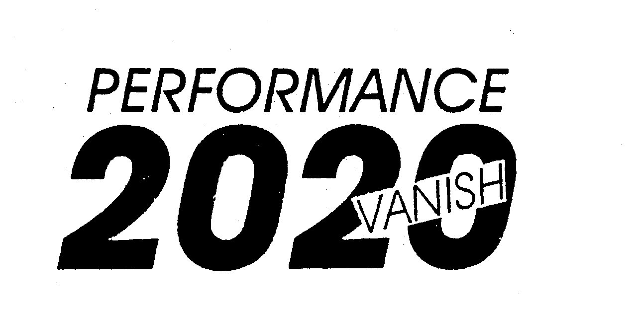 Trademark Logo PERFORMANCE 2020 VANISH