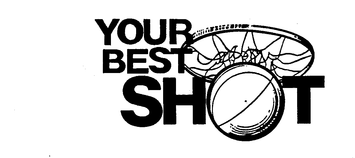 YOUR BEST SHOT