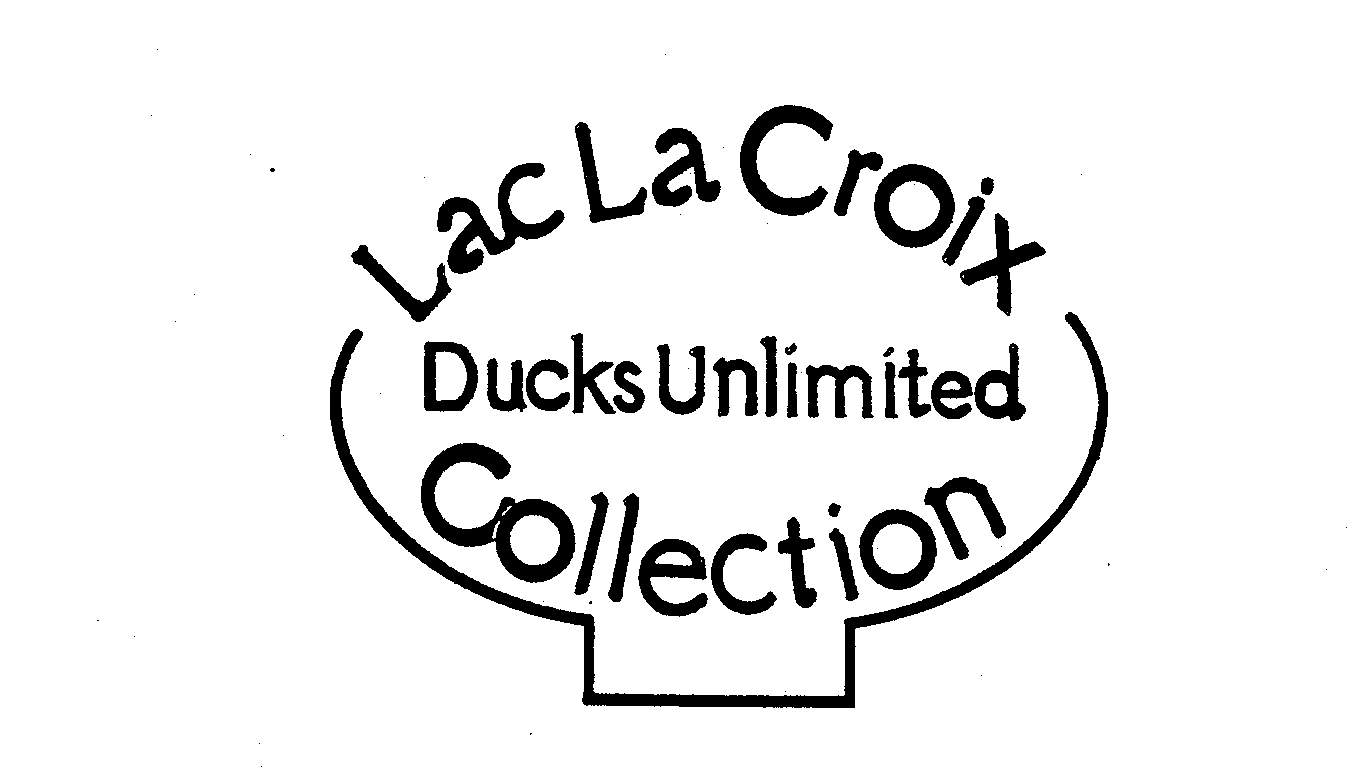  LAC LA CROIX DUCKS UNLIMITED COLLECTION