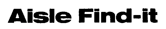 Trademark Logo AISLE FIND-IT