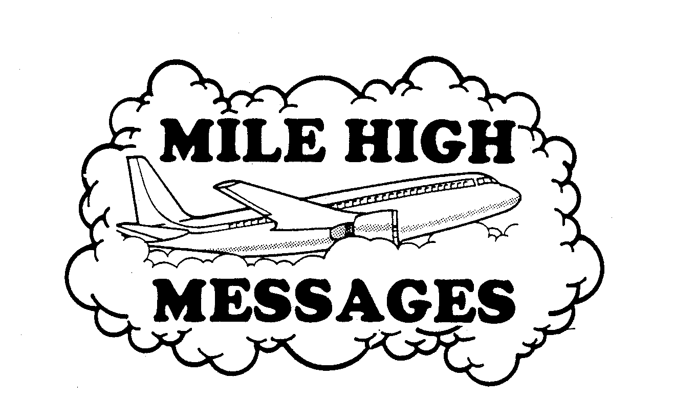  MILE HIGH MESSAGES