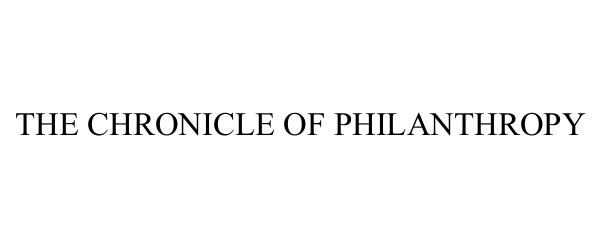 Trademark Logo THE CHRONICLE OF PHILANTHROPY