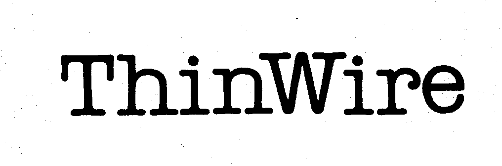  THINWIRE