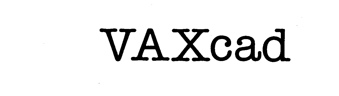  VAXCAD