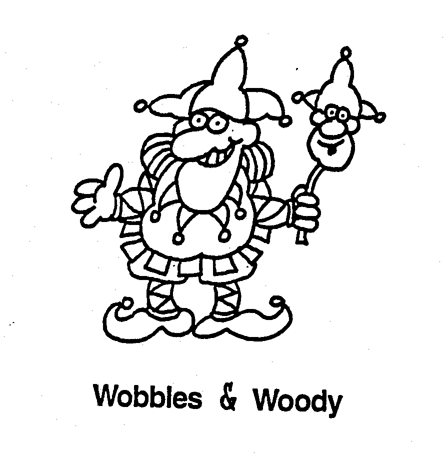  WOBBLES &amp; WOODY