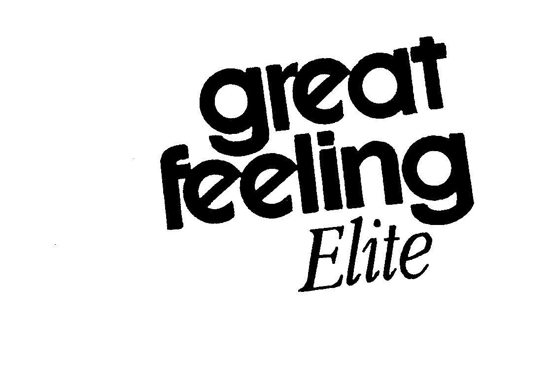 Trademark Logo GREAT FEELING ELITE